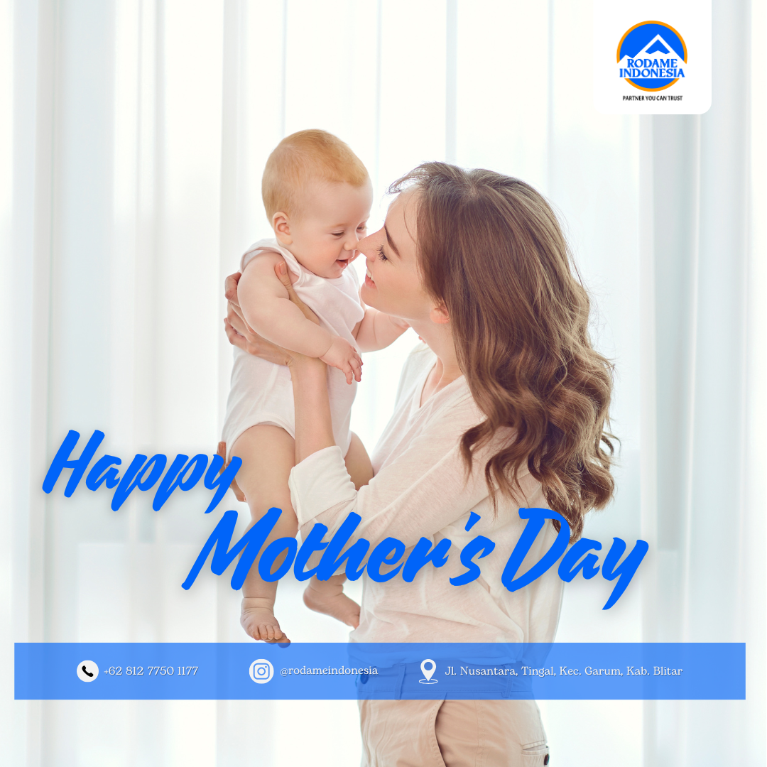 Selamat Hari Ibu: Merayakan Keajaiban Peran Ibu dalam Keluarga dan Masyarakat bersama PT Rodame Indonesia